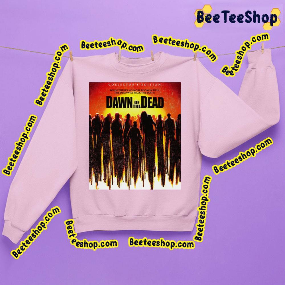 Dawn Of The Dead Trending Unisex Sweatshirt Dawn Of The Dead Trending Unisex Sweatshirt