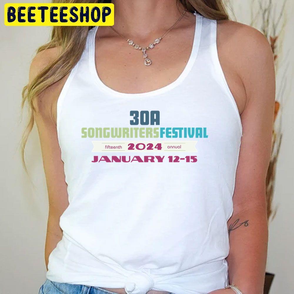 Fourteenth Annual 30a Songwriters Festival 2024 Trending Unisex T-Shirt Fourteenth Annual 30a Songwriters Festival 2024 Trending Unisex T-Shirt