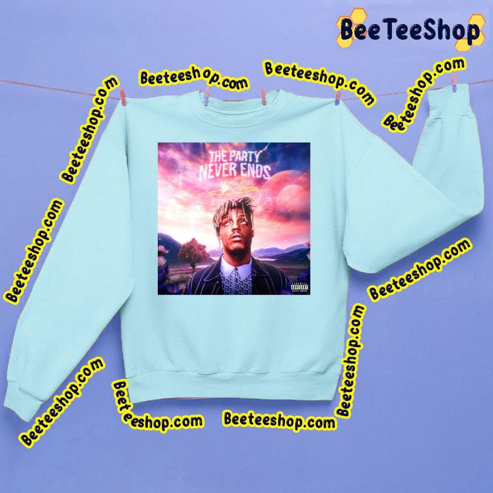 Funny Juice Wrld The Party Never Ends Trending Unisex Sweatshirt Funny Juice Wrld The Party Never Ends Trending Unisex Sweatshirt