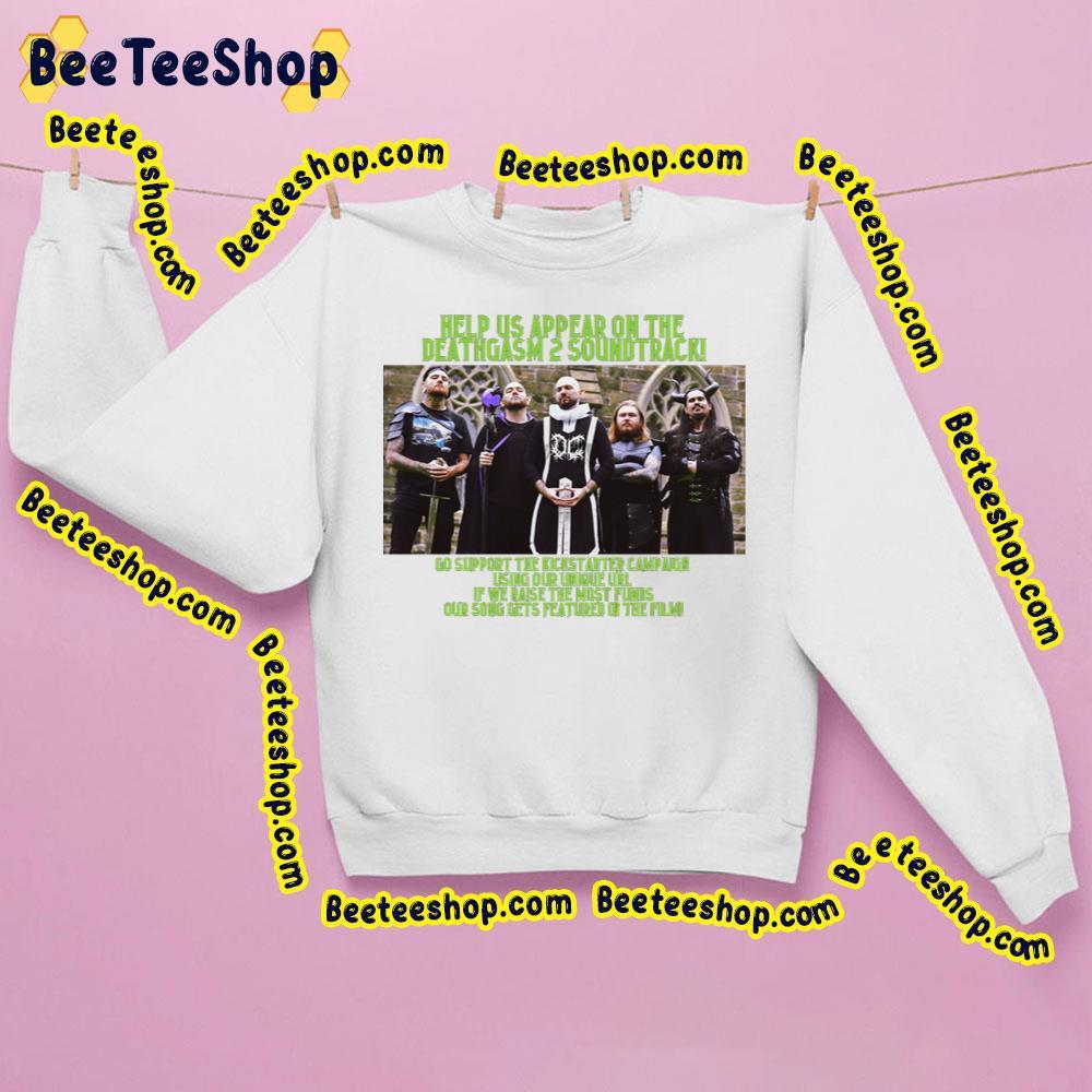 Help Us Appear Ont He Deaathgasm 2 Soundtrack Trending Unisex Sweatshirt Help Us Appear Ont He Deaathgasm 2 Soundtrack Trending Unisex Sweatshirt