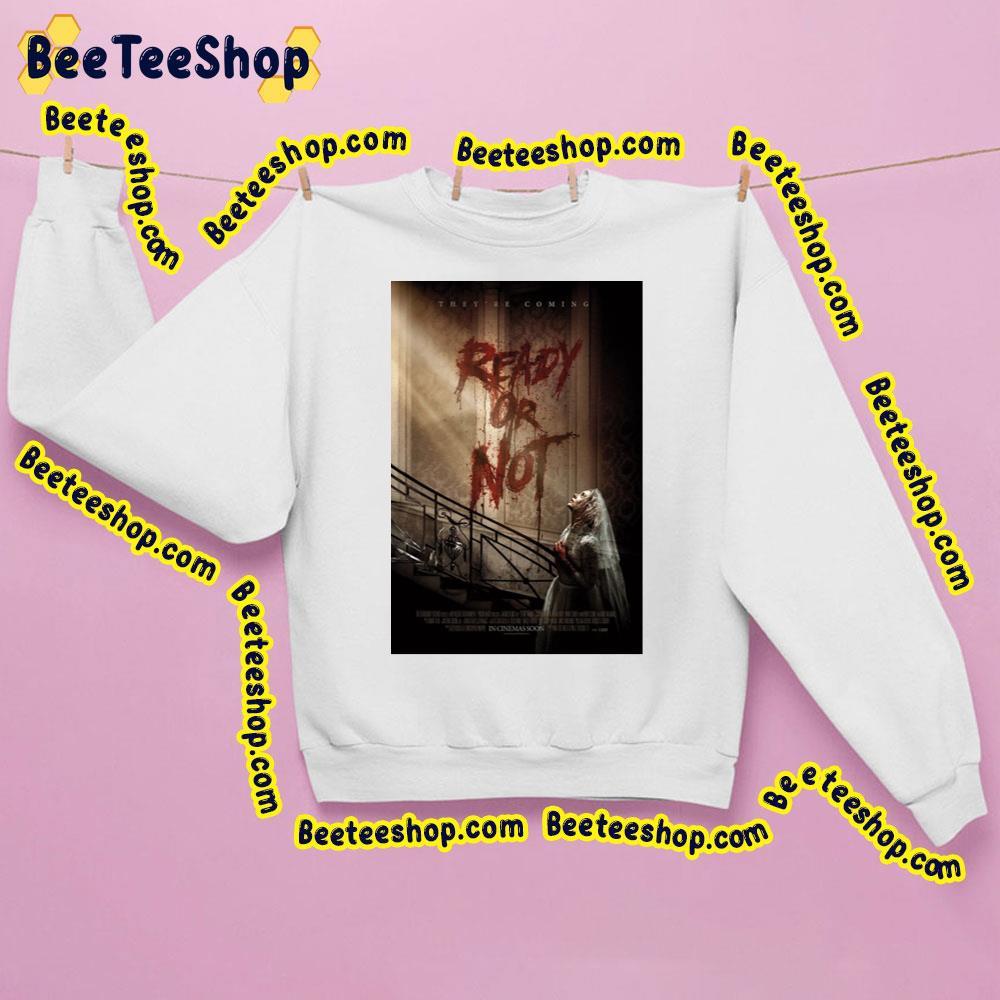 Ready Or Not Trending Unisex Sweatshirt Ready Or Not Trending Unisex Sweatshirt