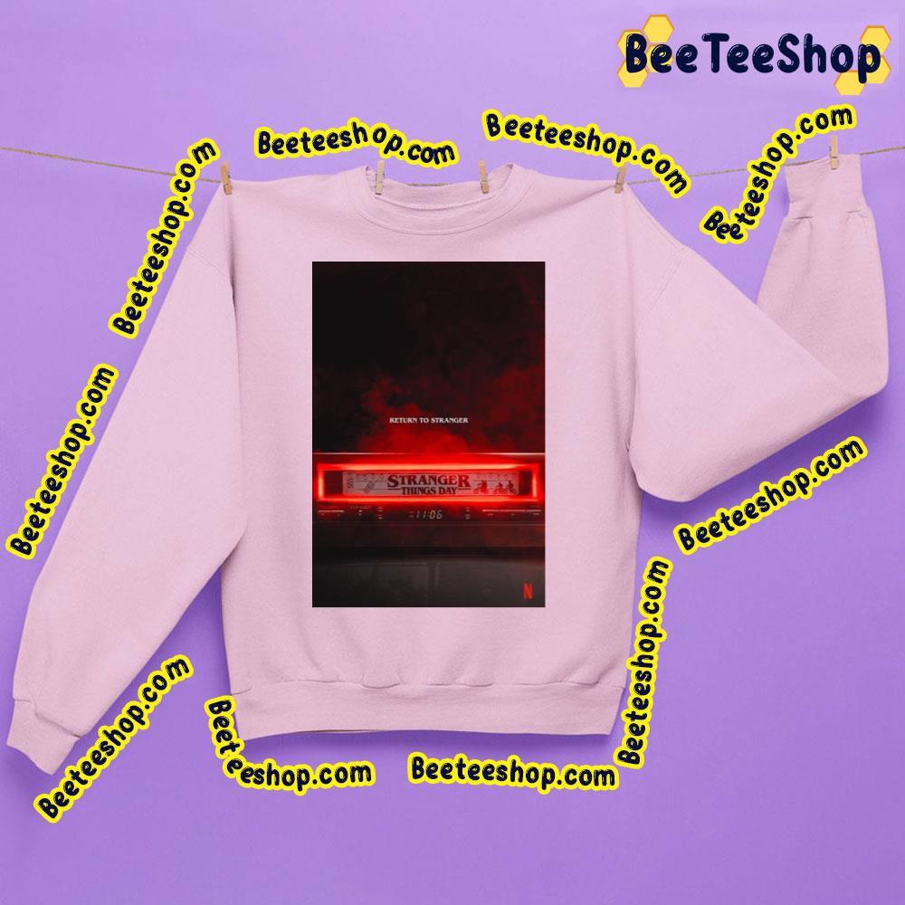 Return To Stranger Things Day 2023 Movie Trending Unisex Sweatshirt Return To Stranger Things Day 2023 Movie Trending Unisex Sweatshirt