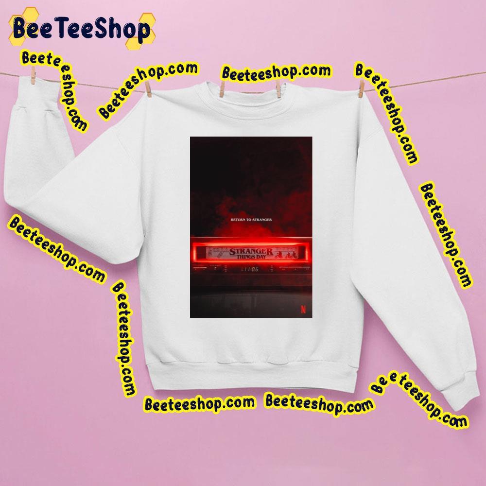 Return To Stranger Things Day 2023 Movie Trending Unisex Sweatshirt Return To Stranger Things Day 2023 Movie Trending Unisex Sweatshirt