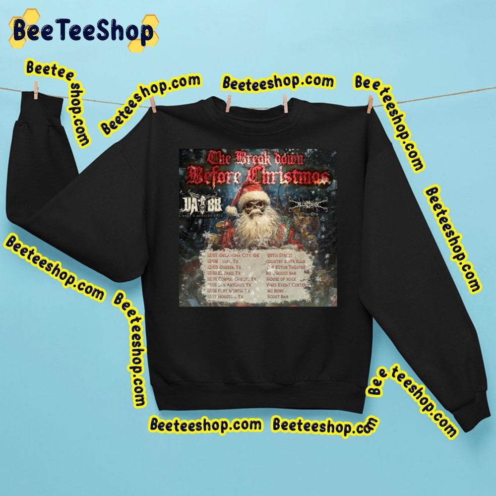The Break Down Before Christmas 2023 Trending Unisex Sweatshirt The Break Down Before Christmas 2023 Trending Unisex Sweatshirt