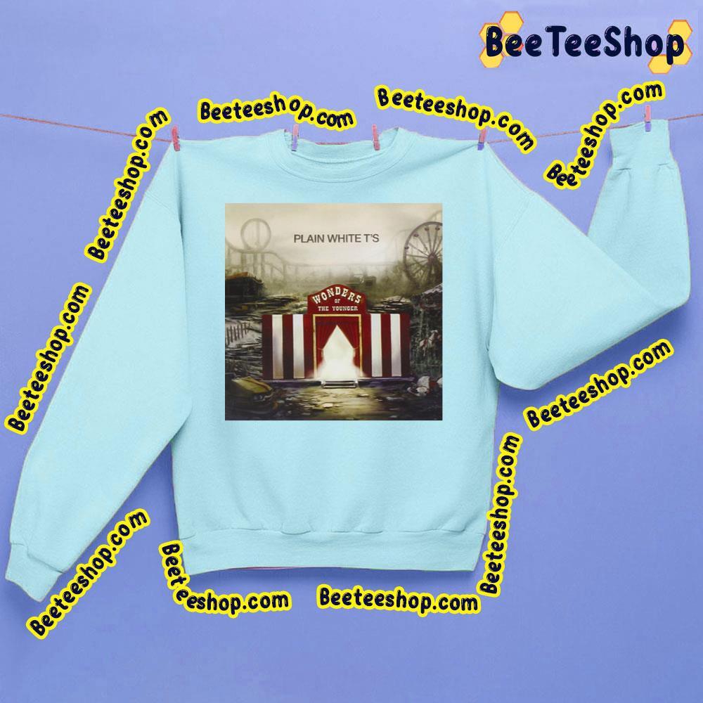 Wonders Of The Younger Plain White T's Trending Unisex Sweatshirt Wonders Of The Younger Plain White T's Trending Unisex Sweatshirt