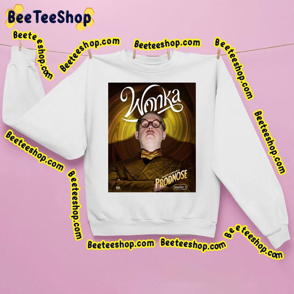 Wonka 2023 Matt Lucas Prodnoose Trending Unisex Sweatshirt Wonka 2023 Matt Lucas Prodnoose Trending Unisex Sweatshirt