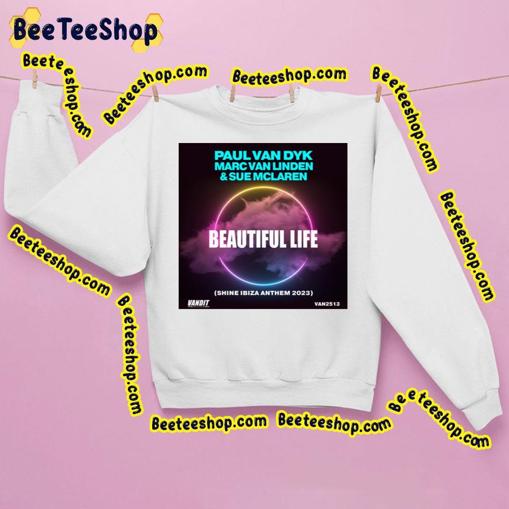 Paul Van Dyk Beautiful Life 2023 Beeteeshop Trending Unisex Sweatshirt Paul Van Dyk Beautiful Life 2023 Beeteeshop Trending Unisex Sweatshirt