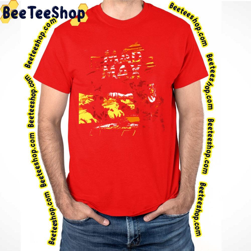 Retro Mad Max Fury Road Beeteeshop Trending Unisex T-Shirt Retro Mad Max Fury Road Beeteeshop Trending Unisex T-Shirt