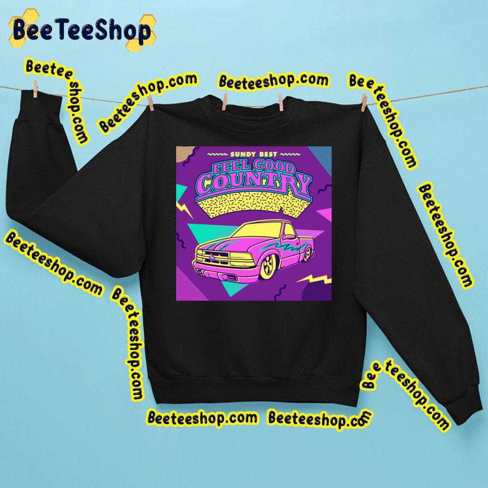 Sundy Best Feel Good Country 2023 Beeteeshop Trending Unisex Sweatshirt Sundy Best Feel Good Country 2023 Beeteeshop Trending Unisex Sweatshirt