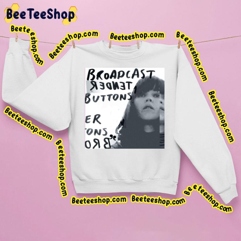 Tender Buttons Broadcast Beeteeshop Trending Unisex Sweatshirt Tender Buttons Broadcast Beeteeshop Trending Unisex Sweatshirt