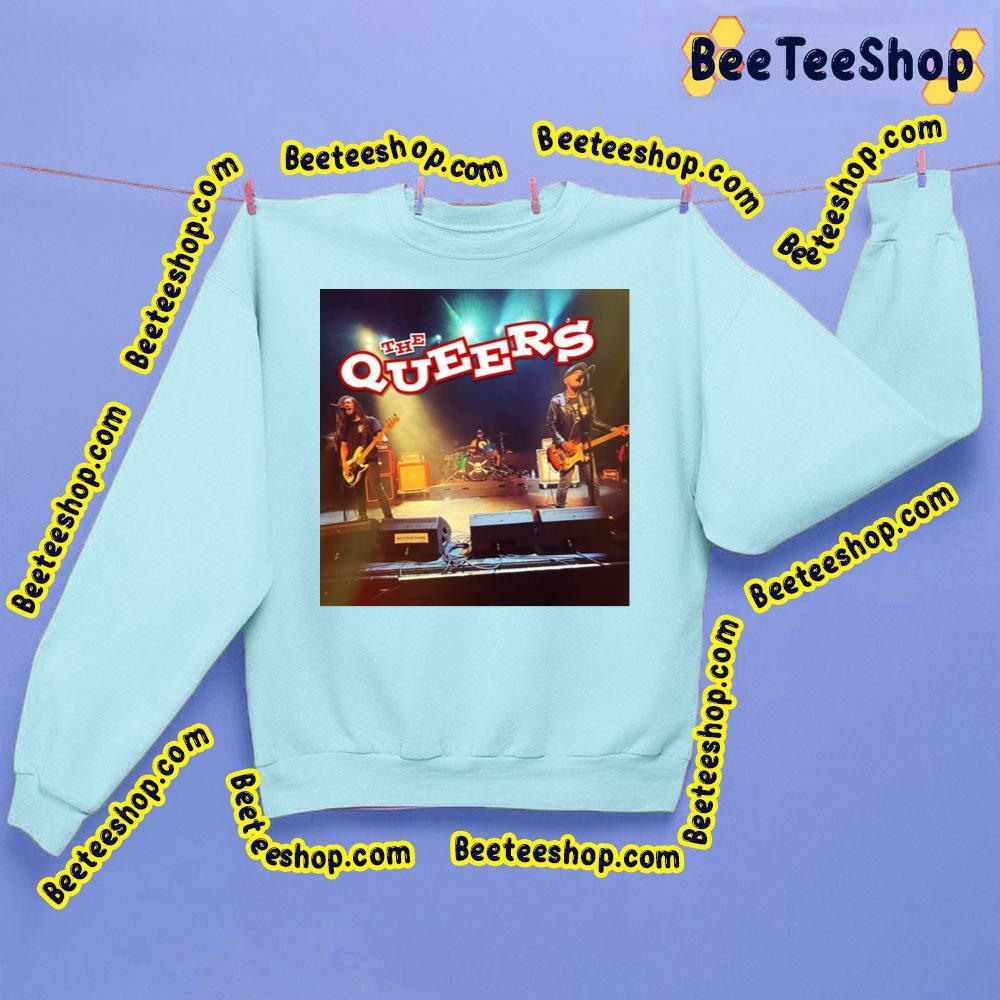 The Queers Live In Ca 2023 Beeteeshop Trending Unisex Sweatshirt The Queers Live In Ca 2023 Beeteeshop Trending Unisex Sweatshirt