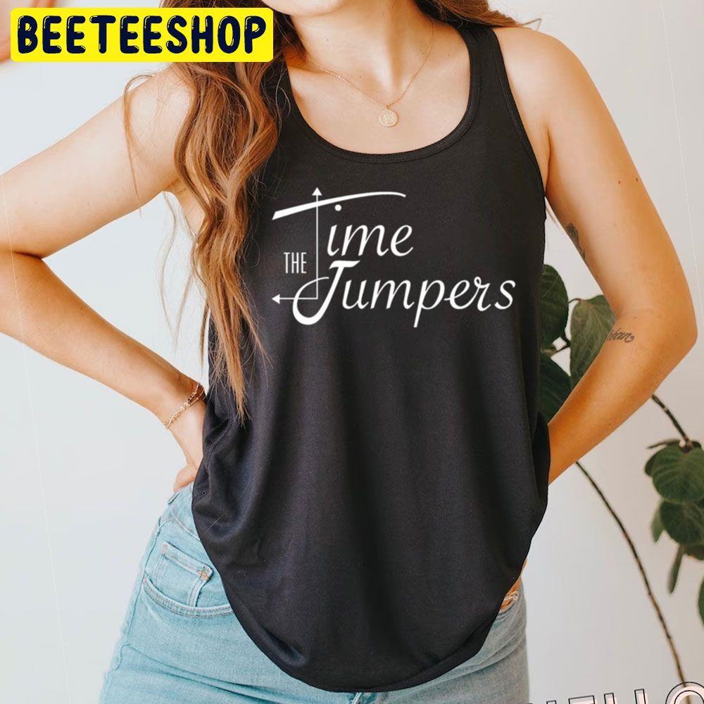 The Time Jumpers White Beeteeshop Trending Unisex T-Shirt The Time Jumpers White Beeteeshop Trending Unisex T-Shirt