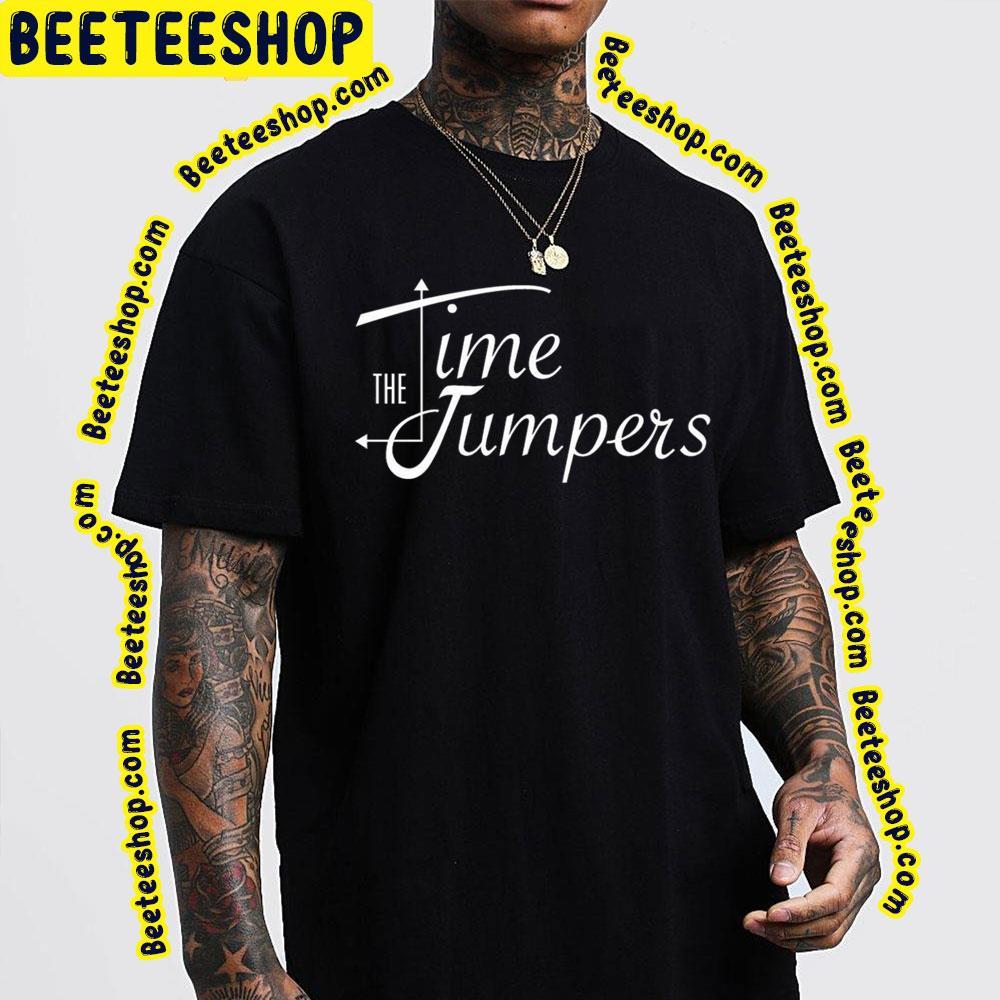 The Time Jumpers White Beeteeshop Trending Unisex T-Shirt The Time Jumpers White Beeteeshop Trending Unisex T-Shirt