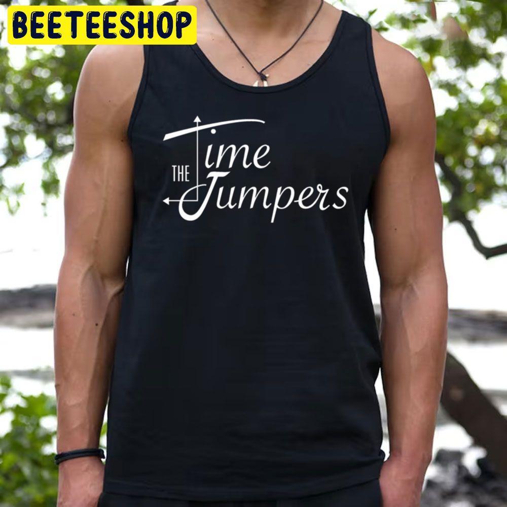 The Time Jumpers White Beeteeshop Trending Unisex T-Shirt The Time Jumpers White Beeteeshop Trending Unisex T-Shirt