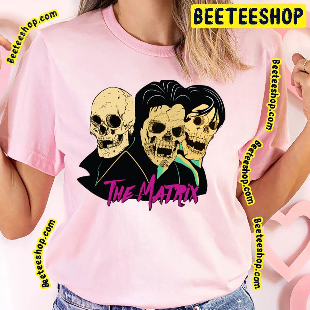 Undead The Matrix Beeteeshop Trending Unisex T-Shirt Undead The Matrix Beeteeshop Trending Unisex T-Shirt