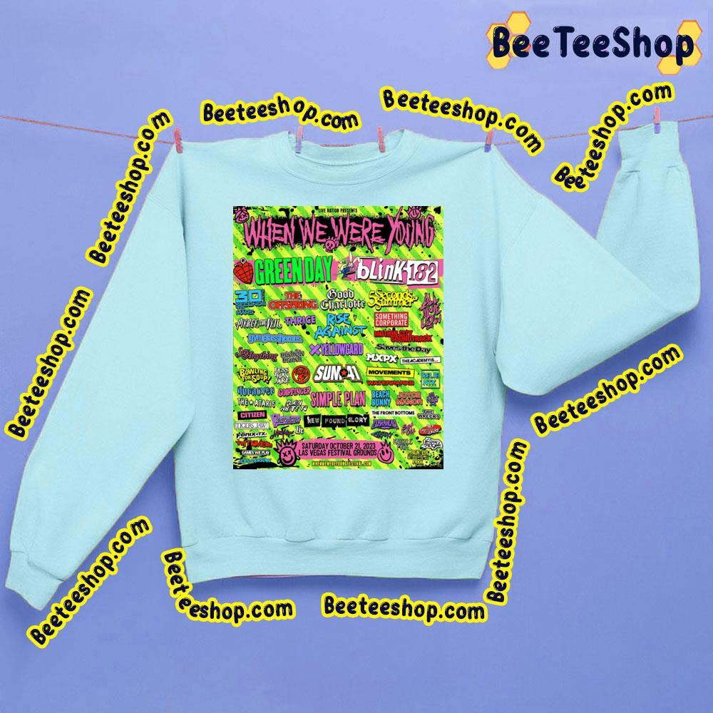 When We Were Young Festival 2023 Beeteeshop Trending Unisex Sweatshirt When We Were Young Festival 2023 Beeteeshop Trending Unisex Sweatshirt