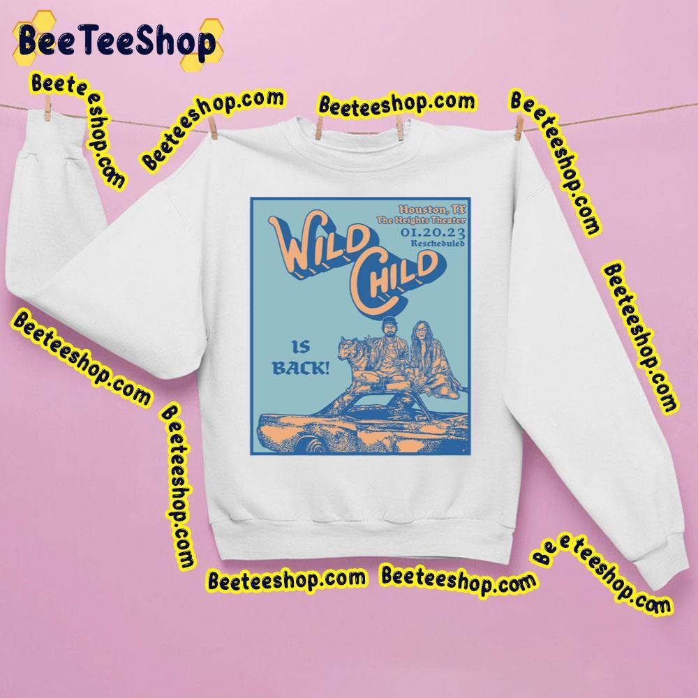 Wild Child Is Back 2023 Beeteeshop Trending Unisex Sweatshirt Wild Child Is Back 2023 Beeteeshop Trending Unisex Sweatshirt