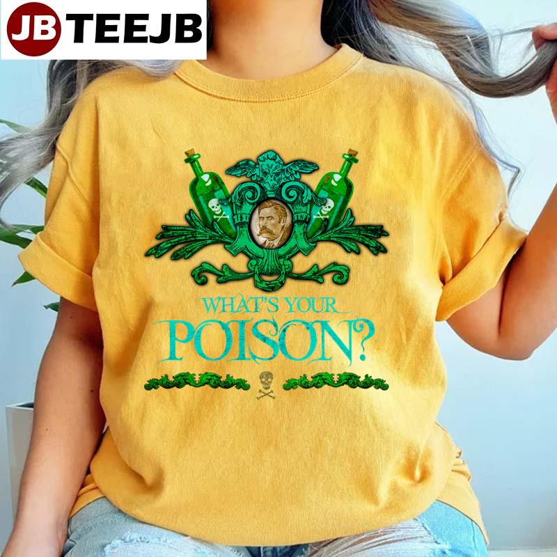 13 Oclock Whats Your Poison Unisex T-shirt