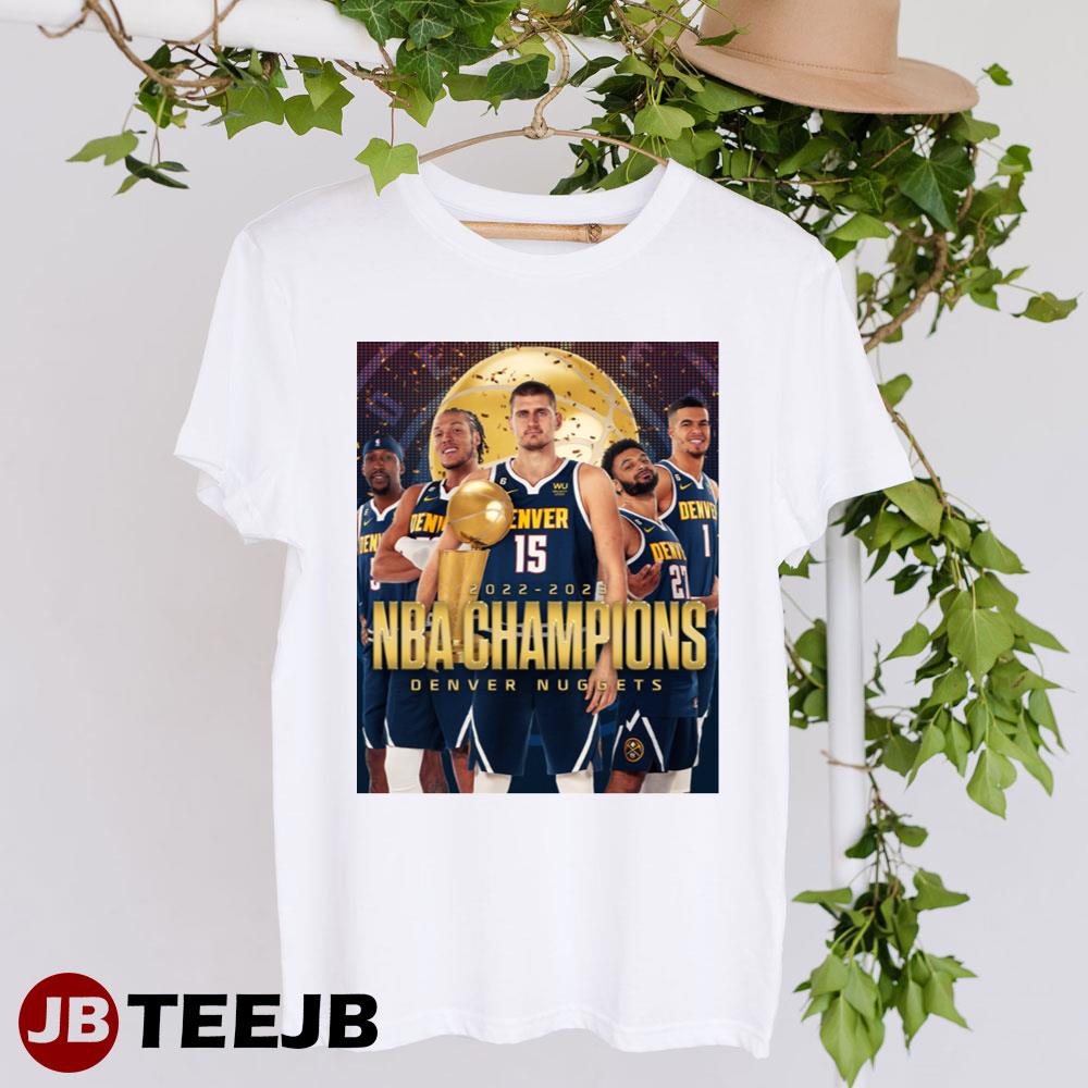 2022 2023 Nba Champions Denver Nuggets Basketball Unisex T-shirt 2022 2023 Nba Champions Denver Nuggets Basketball Unisex T-shirt