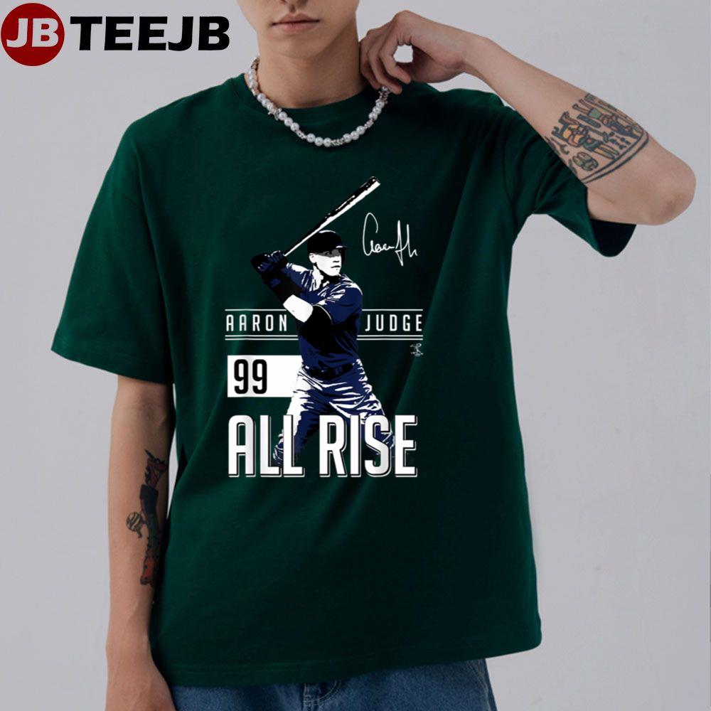 99 All Rise Aaron Judge Unisex T-shirt