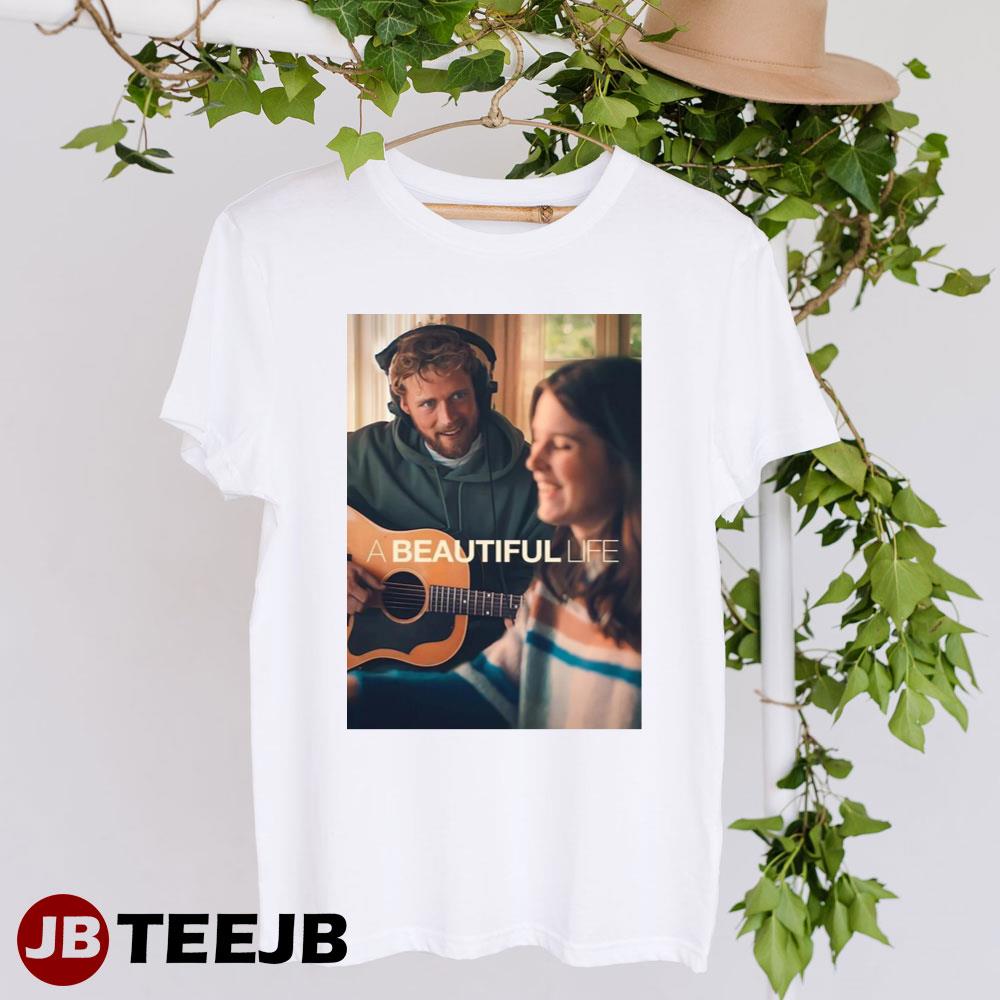 A Beautiful Life Movie Unisex T-shirt
