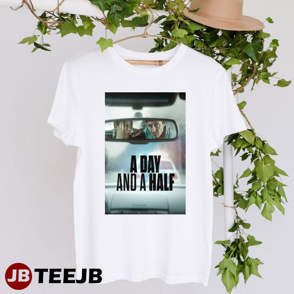A Day And A Half 2023 Movie Unisex T-shirt