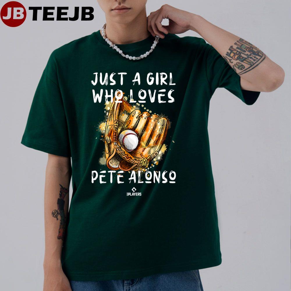 A Girl Who Loves Pete Alonso New York Mlbpa Baseball Unisex T-shirt A Girl Who Loves Pete Alonso New York Mlbpa Baseball Unisex T-shirt