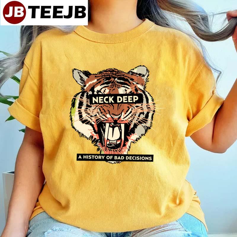 A History Of Bad Decisions Neck Deep Unisex T-shirt