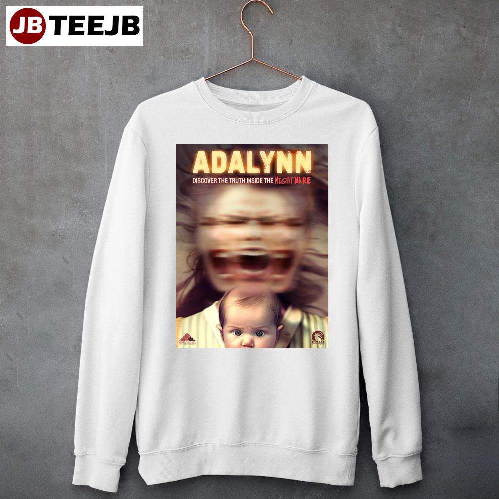 Adalynn Discover The Truth Inside The Nightmare Unisex Shirt Adalynn Discover The Truth Inside The Nightmare Unisex Shirt