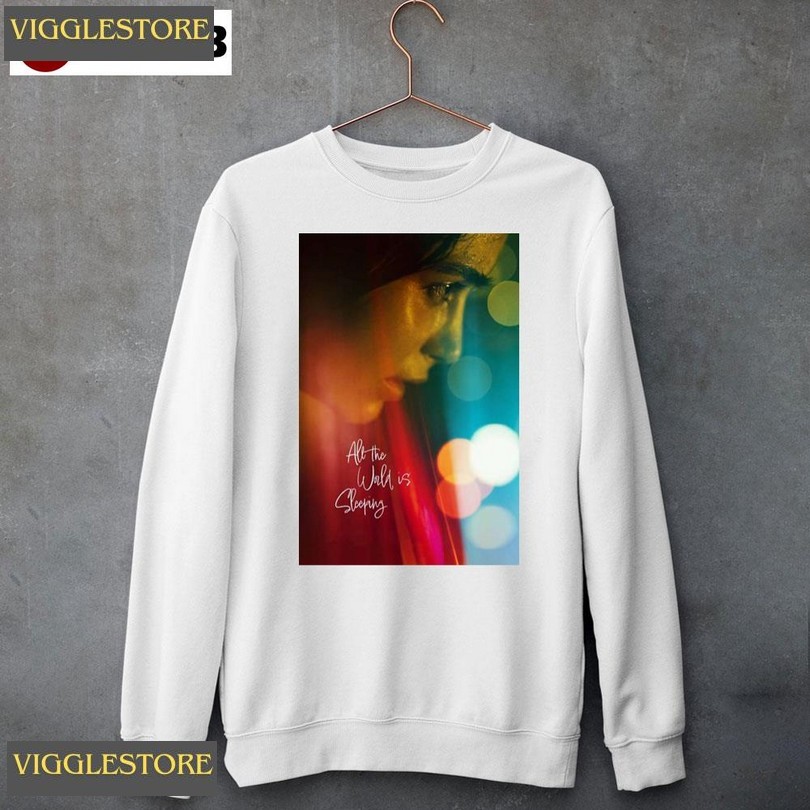 All The World Is Sleeping Unisex Sweatshirt All The World Is Sleeping Unisex Sweatshirt