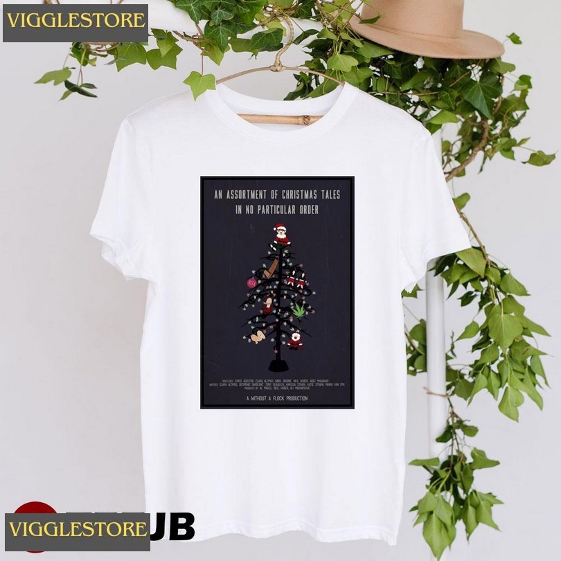 An Assortment Of Christmas Tales In No Particular Order Movie Unisex T-shirt An Assortment Of Christmas Tales In No Particular Order Movie Unisex T-shirt