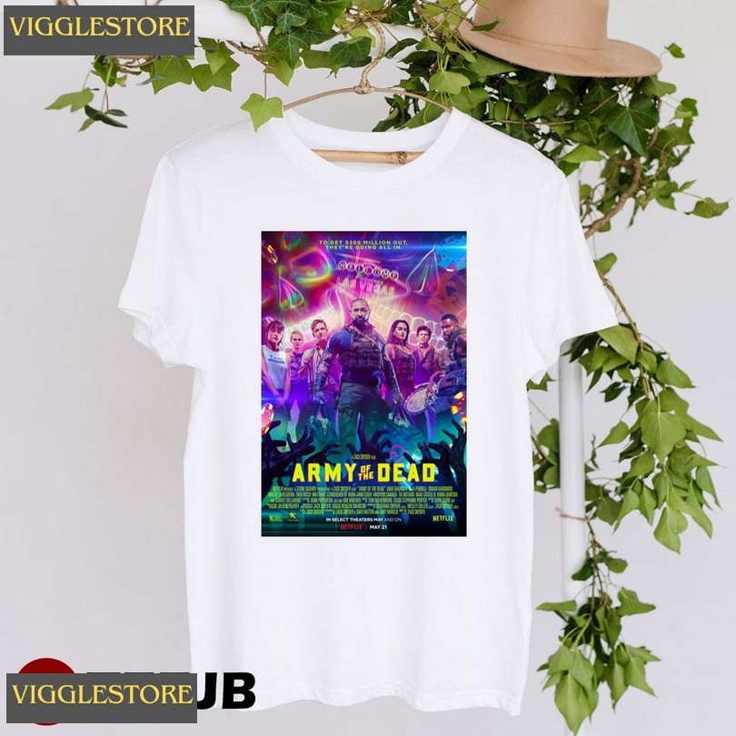 Army Of The Dead Dave Bautista Zack Snyder Unisex T-shirt Army Of The Dead Dave Bautista Zack Snyder Unisex T-shirt