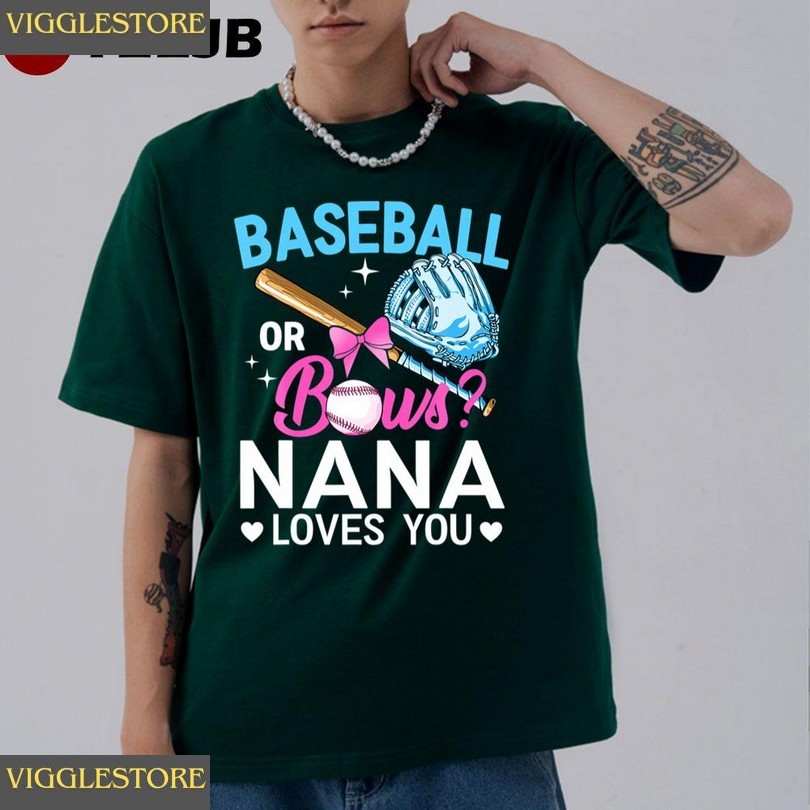 Baseball Or Bows Nana Loves You Gender Reveal Pink Unisex T-shirt Limited Shirt Baseball Or Bows Nana Loves You Gender Reveal Pink Unisex T-shirt Limited Shirt