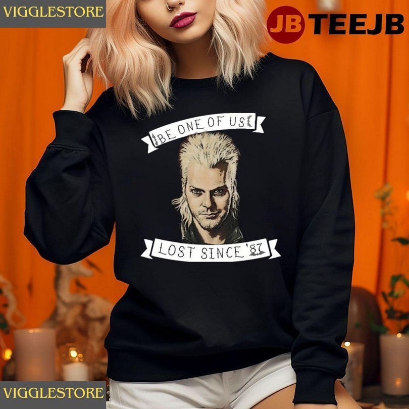 Be One Of Us The Lost Boys Happy Halloween Unisex Sweatshirt
