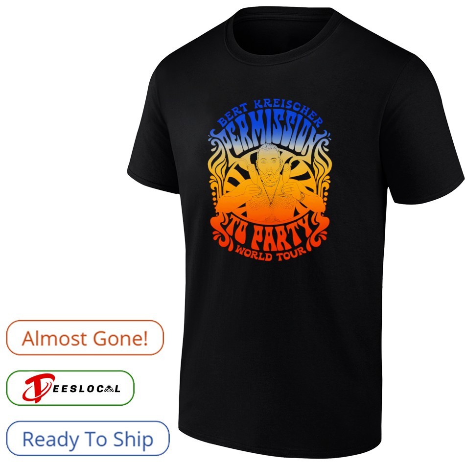 Bert Kreischer Permission To Party Shirt Bert Kreischer Permission To Party Shirt