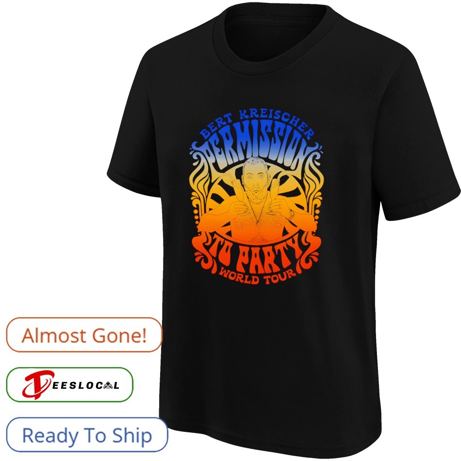 Bert Kreischer Permission To Party Shirt Bert Kreischer Permission To Party Shirt
