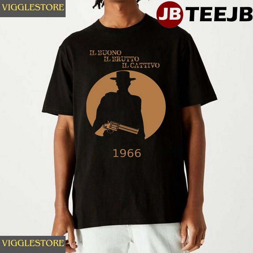 Buono Brutto Cattivo The Good The Bad And The Ugly Unisex T-shirt Shirt