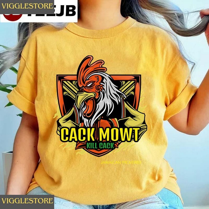 Cack Mowt Kill Cack Unisex T-shirt Shirt