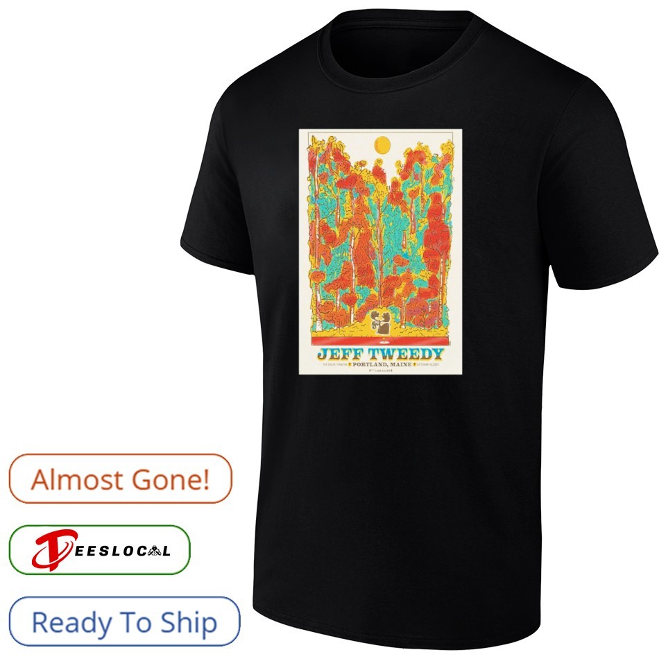 Jeff Tweedy Oct 16 2025 State Theatre In Portland ME Poster Shirt Jeff Tweedy Oct 16 2025 State Theatre In Portland ME Poster Shirt