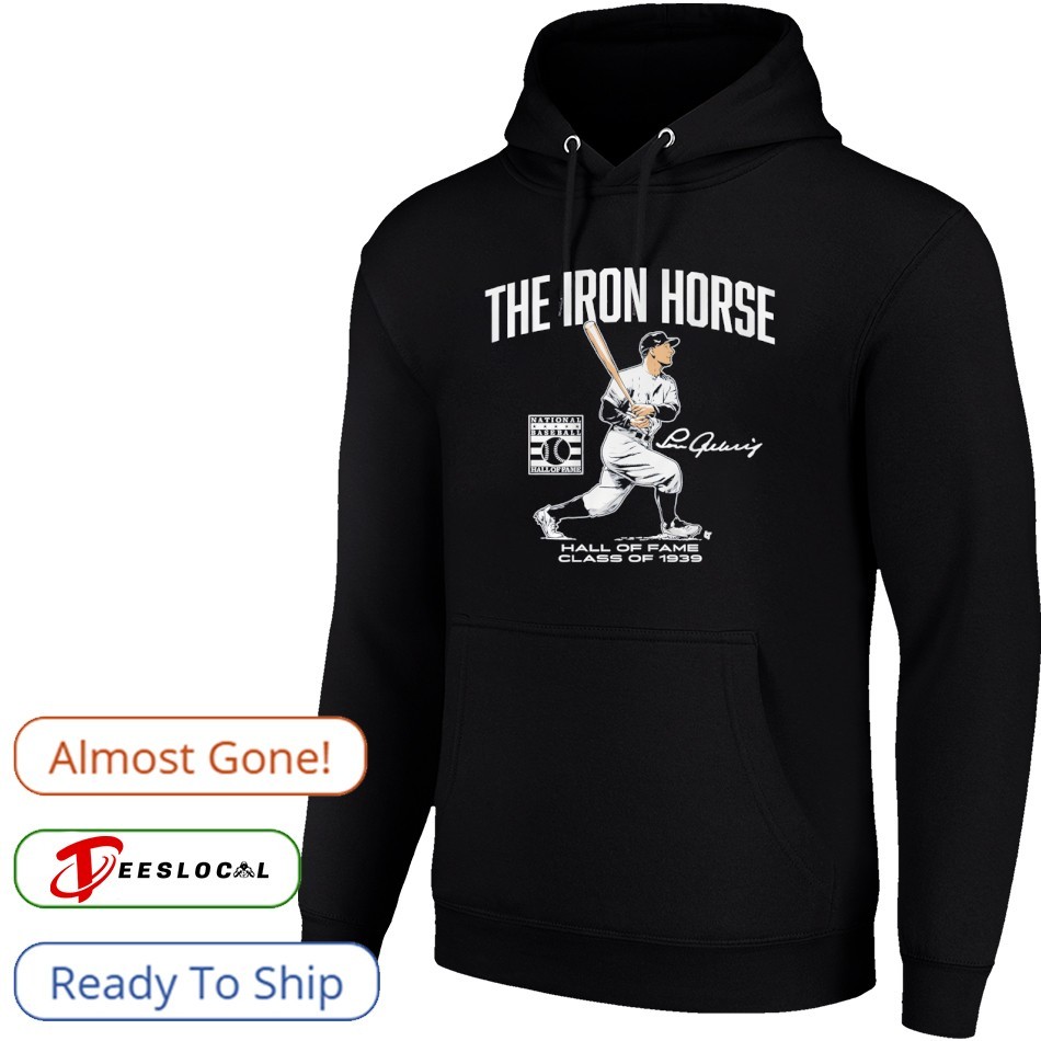 Lou Gehrig The Iron Horse Hall of Fame Class of 1939 signature shirt Lou Gehrig The Iron Horse Hall of Fame Class of 1939 signature shirt