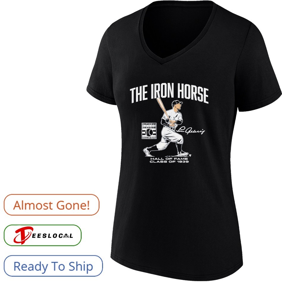 Lou Gehrig The Iron Horse Hall of Fame Class of 1939 signature shirt Lou Gehrig The Iron Horse Hall of Fame Class of 1939 signature shirt