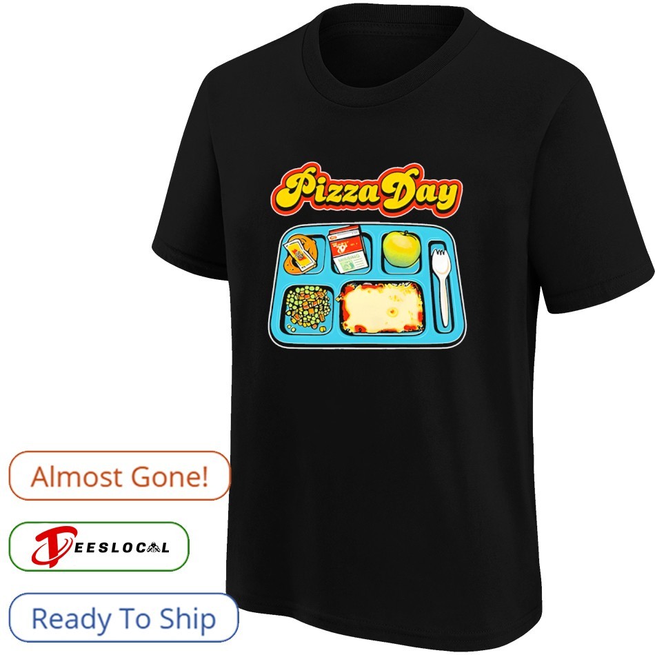 Pizza Day Packed Meal shirt Pizza Day Packed Meal shirt